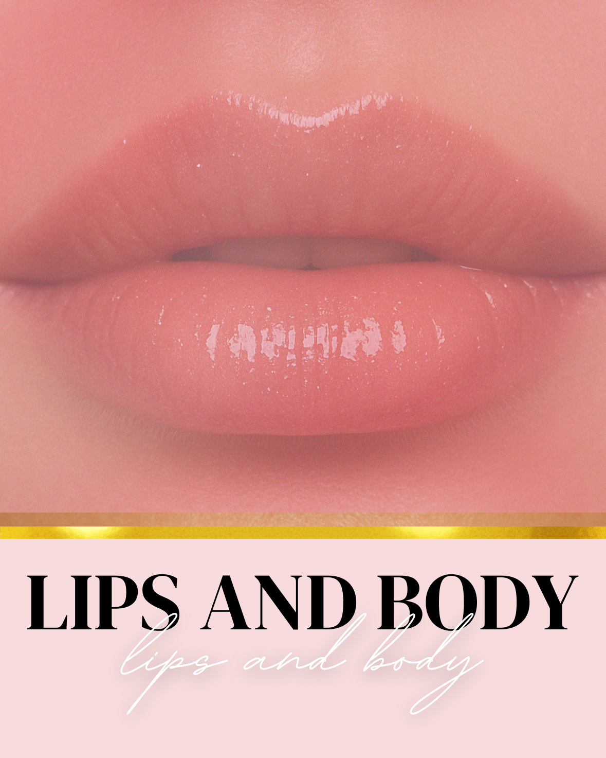 LIPS AND BODY